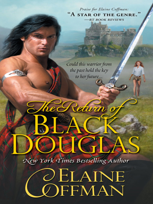 Title details for The Return of Black Douglas by Elaine Coffman - Available